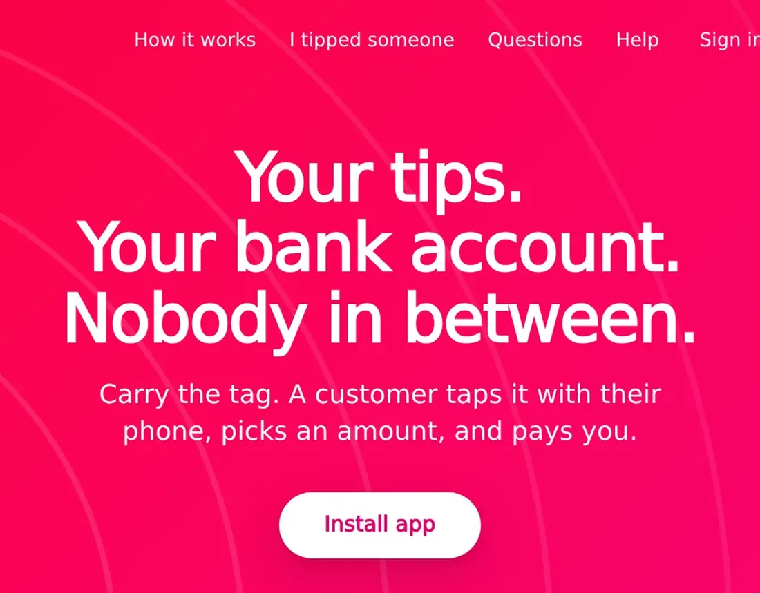 TipBop’s website: Your tips. Your bank account. Nobody in between. Carry the tag; a customer taps it with their phone, picks an amount and pays.