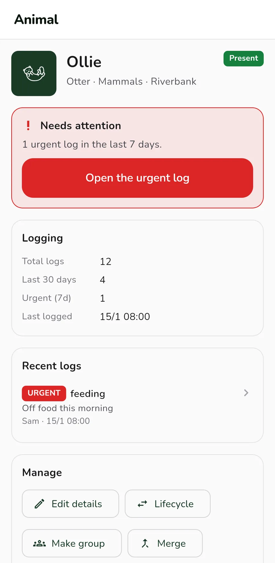 The ZooLog+ keeper app, sample data: Ollie the otter marked Needs attention, with one urgent log, the logging counts, recent logs and manage buttons.